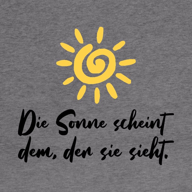 Die Sonne scheint dem der sie sieht motivierender Spruch by star trek fanart and more